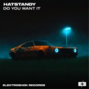 HatStandy - Do U Want It