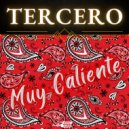Tercero - Muy Caliente (Original Mix)
