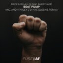 Hayz, D.E.A.N.O. & Agent Jack - Beat Pump (Andy Farley & Lynne Queenie Remix)