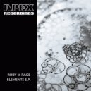 Roby M Rage - Elements (Original Mix)