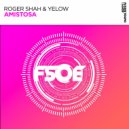 Roger Shah, Yelow - Amistosa