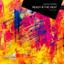 Audio-Worx - Ready 4 The Heat (Original Mix)
