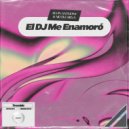 Alvin Anthony & Nicole Silva - El DJ Me Enamoró (Original Mix)
