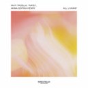 Mati Troglia, TMPST, Anna-Sophia Henry - All U Want