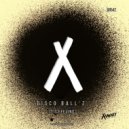 Disco Ball\'z - It\'s Feeling (Original Mix)