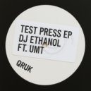 DJ Ethanol - Test Press (Original Mix)