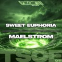 Sweet Euphoria - Maelstrom (Extended Mix)