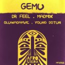 Dr Feel, Madmix, Oluwadamvic, Young Dotun - Gemu (Original Mix)