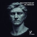 Dr. Needles - Malfuction