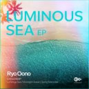Ryo Oono - Luminous Sea