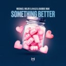 Michael Milov, H4lo & Barbie Mak - Something Better
