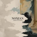 Noxian - Behind The Silence (Original Mix)