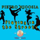 Pietro Nicosia - Playing In The Street