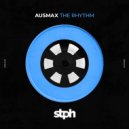 AUSMAX - The Rhythm (Original Mix)