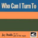 Jay Dodds - Happy Are We Today