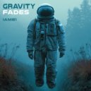 iAM81 - Gravity Fades