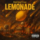BigOpg Trae - Lemonade