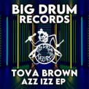 TOVA BROWN - Be Right There (Rub My Body Mix)