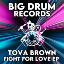 TOVA BROWN - Fight 4 Love (Tova Brown Underground Mix)