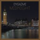 Ensaime - Midnight (Original Mix)