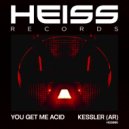 Kessler - You Get Me Acid ()