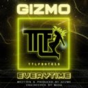 Gizmo - Everytime (Original Mix)
