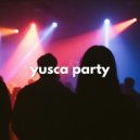 Yusca - Party 166 Summer Edition