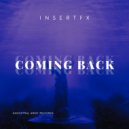 InsertFX - Coming Back ()