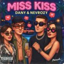 DANY & NEVROZI - Мисс Кисс ()