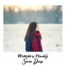 Masaru Hinaiji - Snow Drop