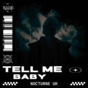 Nocturne UK - Tell Me Baby (Original Mix)