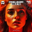 DaweOne & Big Gabee - Think Of You (Original Mix)