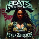 Beats International - Never Surrender (Radio Mix)