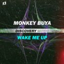 Monkey Buya - Wake Me Up (Original Mix)