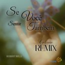 Robert Belli & small noise - Se Você Sentir Também