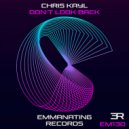 Chris Kayl - Don\'t Look Back (Original Mix)