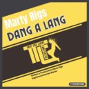 Marty Rigs - Dang-A-Lang (Original Mix)
