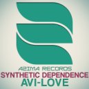 Avi-Love - Synthetic Dependence (Original Mix)
