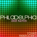 Yaxkin Retrodisko - Philadelphia (2025 remix)
