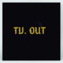 Tv.Out - Closer (Original Mix)