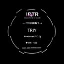 TC Dj - Triy (Original Mix)