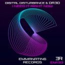 Digital Disturbance & DR3D - I Need Right Now (Original Mix)