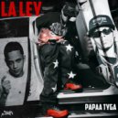 Papaa Tyga - La Ley ()