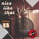 BakeZzz - Nice like that ()