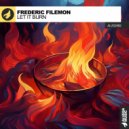 Frederic Filemon - Let It Burn (Original Mix)