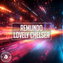 Remundo - Lovely Chelsea (Original Mix)