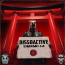 Dissoactive - Shangri-La (Original Mix)
