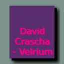 David Crascha - Velrium (Original)