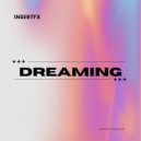 InsertFX - Dreaming ()