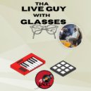 Zone-D - Tha live guy with glasses